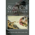 The Stem Cell Revolution