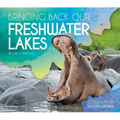 Bringing Back Our Freshwater Lakes
