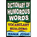 Dictionary of Humorous Words: Vocabulary Building