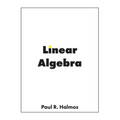 Linear Algebra: Finite-Dimensional Vector Spaces