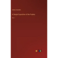 A Simple Exposition of the Psalms: Vol. I
