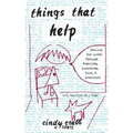 Things That Help: Healing Our Lives Through Feminism, Anarchism, Punk, & Adventure