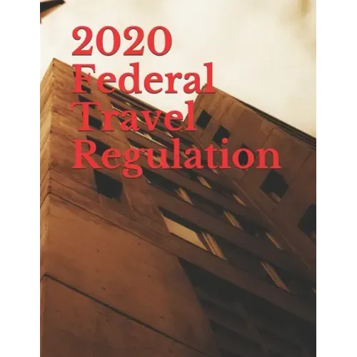 2020 Federal Travel Regulation
