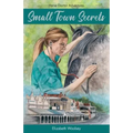 Small Town Secrets: Horse Doctor Adventures