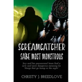 Screamcatcher: Sa'be Most Monstrous
