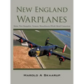 New England Warplanes: Maine, New Hampshire, Vermont, Massachusetts, Rhode Island, Connecticut