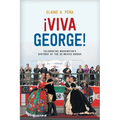 Viva George!: Celebrating Washington's Birthday at the US-Mexico Border