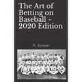 The Art of Betting on Baseball