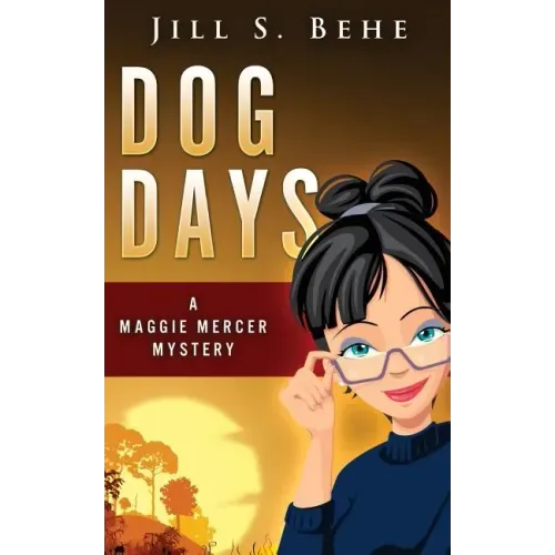 Dog Days: A Maggie Mercer Mystery Book 3