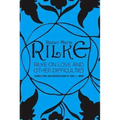 Rilke on Love and Other Difficulties: Translations and Considerations