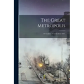The Great Metropolis; or Guide to New-York for 1847.