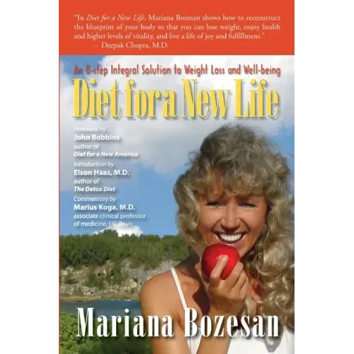 Diet for a New Life: An 8-step Integral Solution to Weight Loss and Well-being