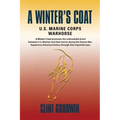 A Winter's Coat: U.S. Marine Corps Warhorse