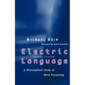 Electric Language: A Philosophical Study of Word Processing; Second Edition