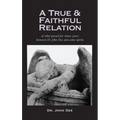 True and Faithful Relation of What Passed for Many Years Between Dr. John Dee and Some Spirits