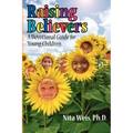 Raising Believers: A Devotional Guide for Young Children