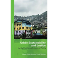 Urban Sustainability and Justice: Just Sustainabilities and Environmental Planning