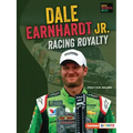 Dale Earnhardt Jr.: Racing Royalty