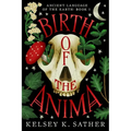 Birth of the Anima: Ancient Language of the Earth (Book One)