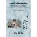Laozi's Daodejing--From Philosophical and Hermeneutical Perspectives: The English and Chinese Translations Based on Laozi's Original Daoism