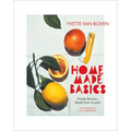 Home Made Basics: Simple Recipes, Made from Scratch