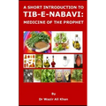 A Short Introduction to Tib-E-Nabavi: Medicine of the Prophet