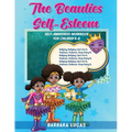 The Beauties Self Esteem / Self-Awareness Workbook for Children K-8