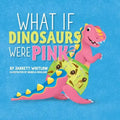 What if Dinosaurs were Pink?