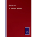 The Anatomy of Melancholy