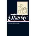 James Thurber: Writings & Drawings (Loa #90)