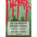 Crónicas Zombi: El lamento de los vivos