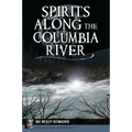 Spirits Along the Columbia River