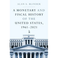 A Monetary and Fiscal History of the United States, 1961-2021