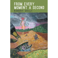 From Every Moment a Second