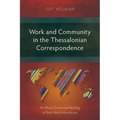 Work and Community in the Thessalonian Correspondence: An African Communal Reading of Paul's Work Exhortations