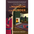 A Mansion for Murder: A Kate Shackleton Mystery