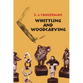 Whittling and Woodcarving