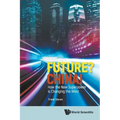 Future? China! How the New Superpower Is Changing the West