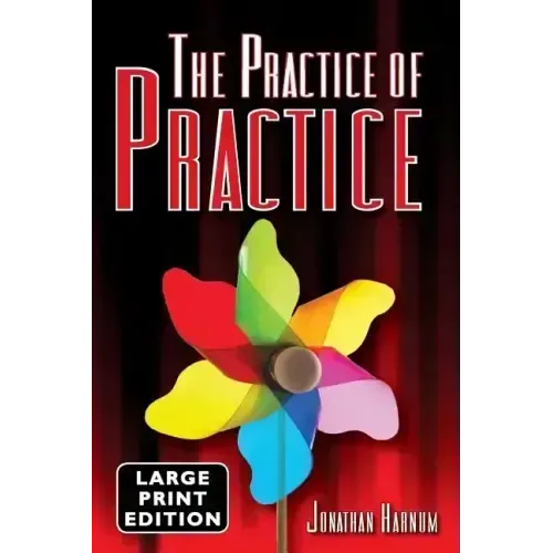 The Practice of Practice (LARGE PRINT)