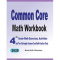 Common Core Math Workbook: 4th Grade Math Exercises, Activities, and Two Full-Length Common Core Math Practice Tests