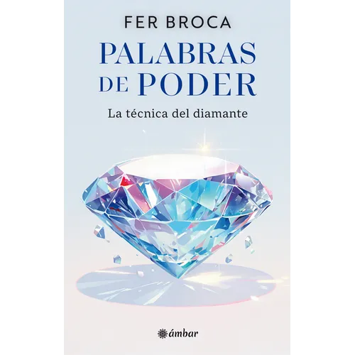Palabras de Poder: La Técnica del Diamante / Words of Power: The Diamond Technique