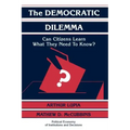 The Democratic Dilemma: Can Citizens Learn What They Need to Know?
