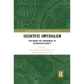 Scientific Imperialism: Exploring the Boundaries of Interdisciplinarity