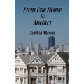 From One House to Another