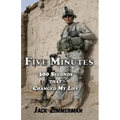 Five Minutes: 300 Seconds That Changed My Life