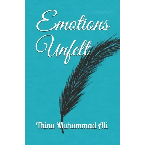 Emotions Unfelt
