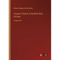 Voyages in Search of the North-West Passage: in large print