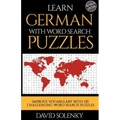 Learn German with Word Search Puzzles: Learn German Language Vocabulary with Challenging Word Find Puzzles for All Ages