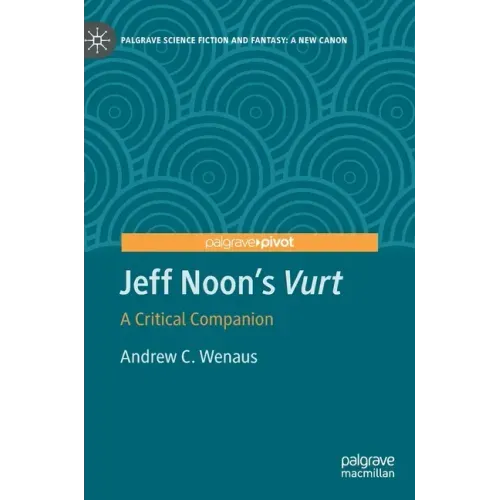 Jeff Noon's Vurt: A Critical Companion