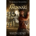 The Chronicles of the Guardians: The Anunnaki